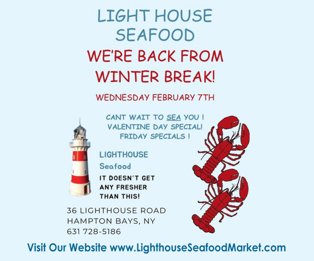 * to Lighthouse Seafood Market of Hampton Bays NY and